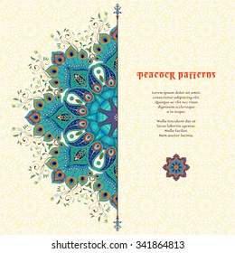 Vector card with a round ornament and abstract backdrop. Beautiful floral paisley oriental pattern with peacock feathers elements. Place for your text.