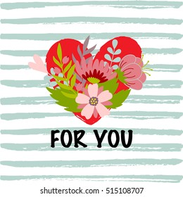 Vector card with a sign For you. Card For you with heart and flowers..