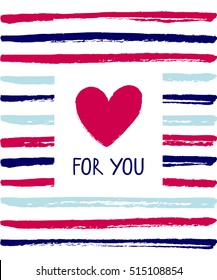 Vector card with a sign For you. Card For you with a heart on a stripped paint background.