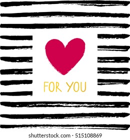 Vector card with a sign For you. Card For you with a heart on a stripped paint background.