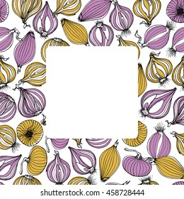 Vector card template with hand drawn onion bulbs. Square frame