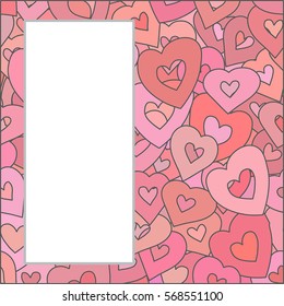 Vector card template with space for text. Hand drawn hearts. Happy Valentine's Day. Happy Birthday. Happy Women's Day.