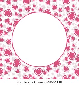 Vector card template with space for text. Hand drawn hearts. Happy Valentine's Day. Happy Birthday. Happy Women's Day.