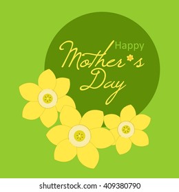 Vector card, text Happy Mother's Day with daffodils flowers