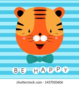 Vector card with tiger. Illustration for children's prints, greetings, posters, t-shirt, packaging, invites. Cute animal. Element for your design. Postcard with be happy text. Funny cartoon animal.