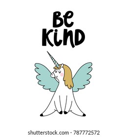 Vector card with unicorn and text Be kind.