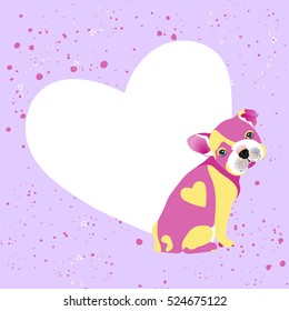 Vector card, valentine. Cute pink puppy bulldog. Heart and place for your text. Old background and blots.
