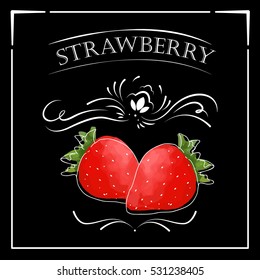 Vector card in vintage style. Stylized drawing with chalk on a blackboard with strawberry.