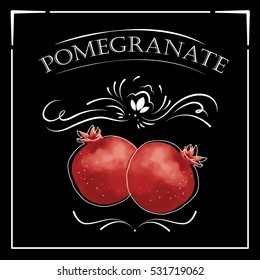 Vector card in vintage style. Stylized drawing with chalk on a blackboard with pomegranate.