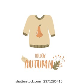 Vector card with warm and cozy sweater with pear and autumn leaves and lettering text,