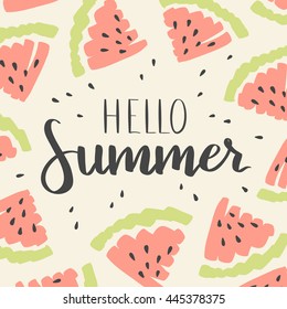 Vector card with watermelon and lettering. Hello summer. Typographic printable banner for summer design. Hand drawing abstract fruit.