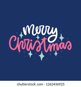 Vector card with winter phrase and decor elements. Typography image with lettering. Color quote, design for t-shirt and prints.