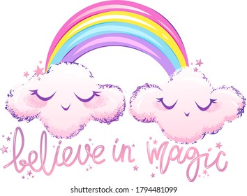 
Vector card with the words "believe in magic". Cute pink clouds with a bright rainbow on a white background.