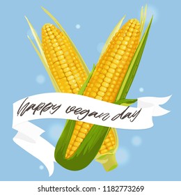 Vector card for World Vegan Day. Сorn cob with white ribbon