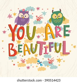 vector card. you are beautiful . cute owls. beautiful lettering