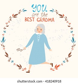 Vector card. You are the best grandma. Beautiful card. Grandmother housewife.