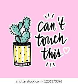 Vector cards with cactus and positive phrase. Doodle style. Hand drawn cute cacti. Fun posters in cartoon style. Prickly green houseplant.