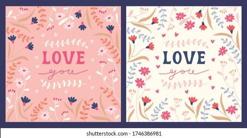 Vector cards collection with a phrase Love You. Floral frame with lettering in pastel colors. Feminine flat cartoon style.
