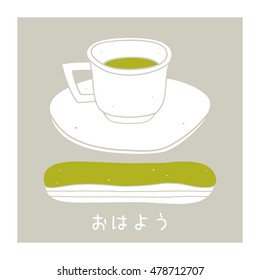 Vector cards with green tea and matcha eclair. Stylized cafe illustration. Sweet breakfast set. Japanese text means good morning 