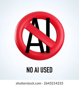 Vector Cartoon 3d red prohibition No AI sign isolated on white. Realistic 3d of round block icon with slash. Ban or stop AI generated content, forbidden Artificial Intelligence use, only human made.