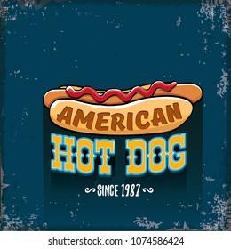 vector cartoon american hotdog label on grunge blue background. Vintage hot dog poster or icon design element collection. Fast food, cafe or hotdog carts logo design concept
