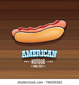vector cartoon american hotdog label isolated on wooden table background. Vintage hot dog poster or icon design element collection. Fast food, cafe or hotdog carts logo design concept