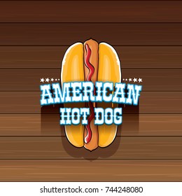 vector cartoon american hotdog label isolated on wooden table background. Vintage hot dog poster or icon design element collection. Fast food, cafe or hotdog carts logo design concept
