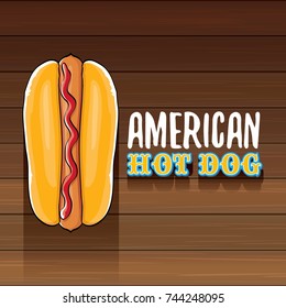 vector cartoon american hotdog label isolated on wooden table background. Vintage hot dog poster or icon design element collection. Fast food, cafe or hotdog carts logo design concept