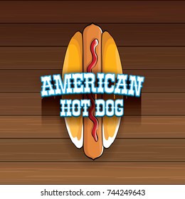 vector cartoon american hotdog label isolated on wooden table background. Vintage hot dog poster or icon design element collection. Fast food, cafe or hotdog carts logo design concept