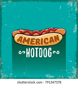 vector cartoon american hotdog label on grunge torquoise background. Vintage hot dog poster or icon design element collection. Fast food, cafe or hotdog carts logo design concept