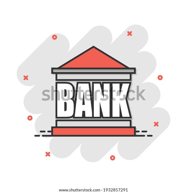 Vector cartoon bank building icon in comic\
style. Bank sign illustration pictogram. Building business splash\
effect concept.