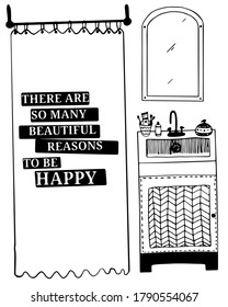 vector cartoon bathroon interior set of wash basin, mirror and shower bath with curtain with inscription THERE ARE SO MANY BEAUTIFUL REASONS TO BE HAPPY