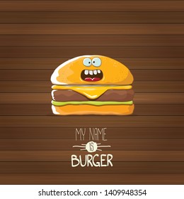 vector cartoon burger character with cheese, meat and salad icon isolated on wooden background. my name is burger vector concept illustration