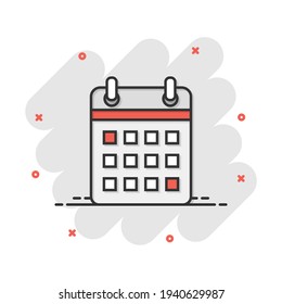 Vector cartoon calendar agenda icon in comic style. Reminder illustration pictogram. Calendar date splash effect concept.