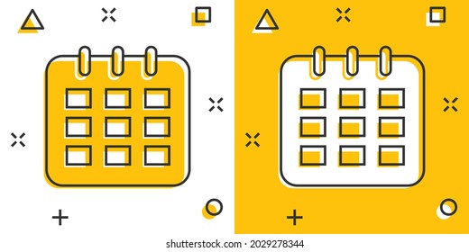 Vector cartoon calendar agenda icon in comic style. Reminder illustration pictogram. Calendar date splash effect concept.