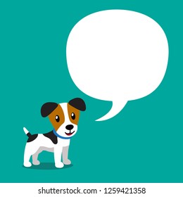Vector cartoon character cute jack russell terrier dog with white speech bubble for design.