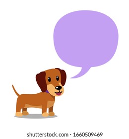 Vector cartoon character dachshund dog and speech bubble for design.