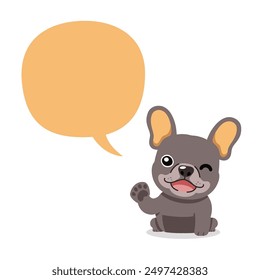 Vector cartoon character french bulldog with speech bubble for design.