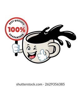vector cartoon, character, and mascot of a cup of coffee holding guaranteed signboard.