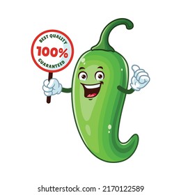 vector cartoon, character, and mascot of a green chili holding guaranteed signboard.