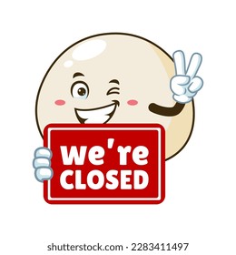 vector cartoon, character, and mascot of a mochi holding closed signboard.