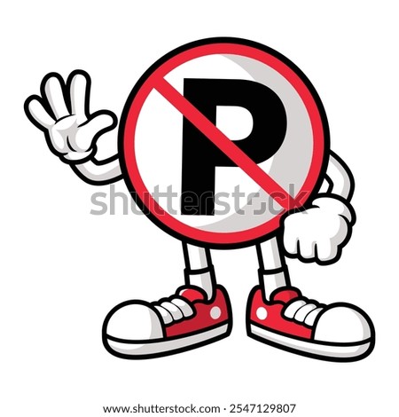 vector cartoon, character, and mascot of a no parking sign with wave hand.