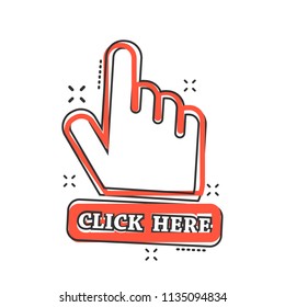 Vector cartoon click here icon in comic style. Hand cursor sign illustration pictogram. Pointer business splash effect concept.