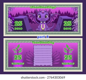 Vector cartoon colored beautiful banknotes, coupons or flyers. Obverse and reverse. Toon cute funny smiling dragon baby with wings. Denomination 25 dino. Plant, stones and fir trees. Twenty five. Part 8