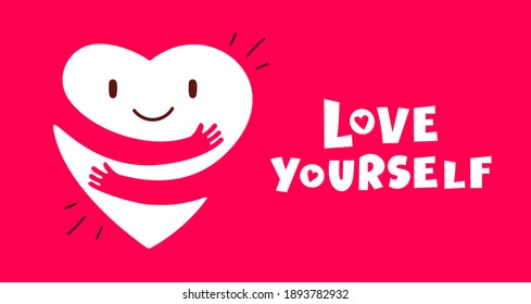 Vector cartoon cute happy heart character with smile and hands hugging self on red background with text love yourself