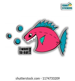 Vector cartoon cute sticker piranha. Сhildren hand drawing funny fish on white background. Black humor motivation banner with speech bubble and text - i want to eat