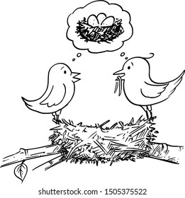 Vector cartoon drawing conceptual illustration of couple of male and female birds building nest and thinking together about lying eggs and having babies.