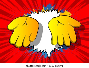 Vector cartoon empty hands. Illustrated hand sign on comic book background.