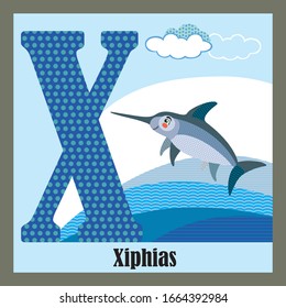 Vector Cartoon Flashcards Of Animal Alphabet, Letter X. Colorful Cartoon Illustration Of Letter X And Xiphias Vector Character. Bright Colors Zoo Wildlife Illustration. Cute Flat Cartoon Style.