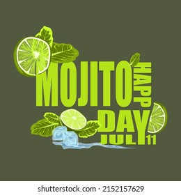 Vector cartoon flat illustration of isolated Classic Mojito cocktail ingredients. lime, mint, ice cubes in front of stylized lettering Happy Mojito day July 11. Classic alcohol cocktail, summer party 